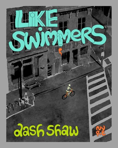 Dash Shaw - Like Swimmers, Inbunden
