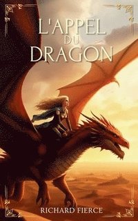 bokomslag L'Appel du Dragon