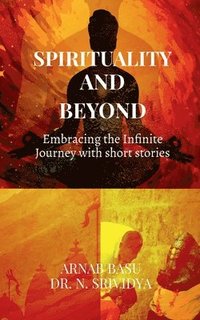 bokomslag Spirituality and Beyond
