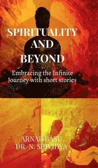 bokomslag Spirituality and Beyond
