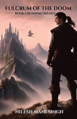 Nilesh Mani Singh - Fulcrum of the Doom, Häftad