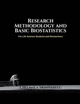 bokomslag Research Methodology and Basic Biostatistics