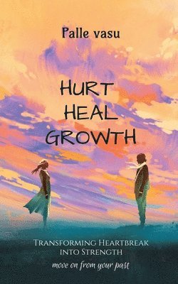 Hurt. Heal. Growth 1