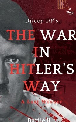 bokomslag The War in Hitler's Way