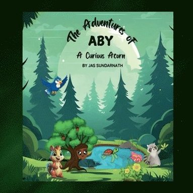 bokomslag Adventures of Aby A Curious Acorn
