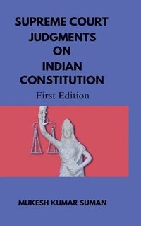 bokomslag Supreme Court Judgments on Indian Constitution