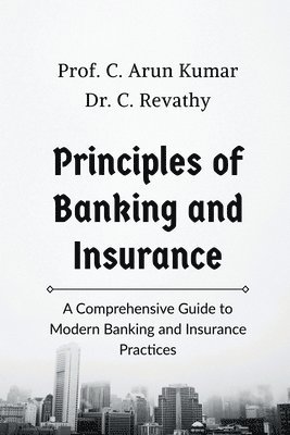 bokomslag Principles of Banking and Insurance