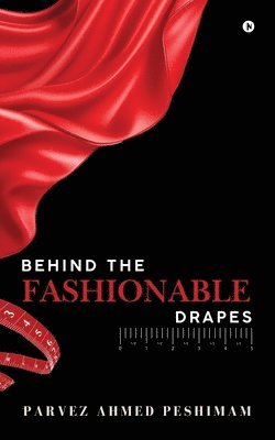 bokomslag Behind The Fashionable Drapes