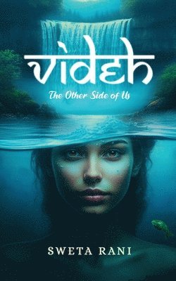 Videh: The Other Side of Us 1