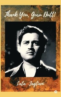 bokomslag Thank You, Guru Dutt!