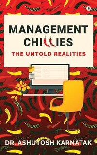 bokomslag Management Chillies: The Untold Realities