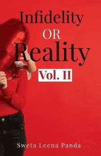 bokomslag Infidelity or Reality (Vol. II)