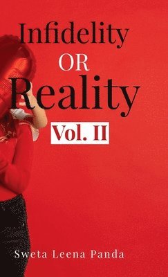 bokomslag Infidelity or Reality (Vol. II)