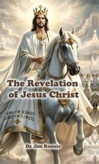 bokomslag The Revelation of Jesus Christ