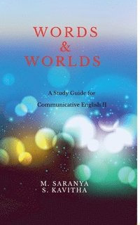 bokomslag Words & Worlds: A Study guide for Communicative English II