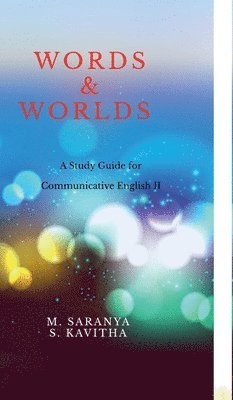 bokomslag Words & Worlds: A Study guide for Communicative English II