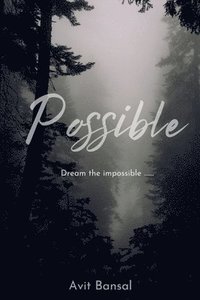 bokomslag Possible: Dream The Impossible