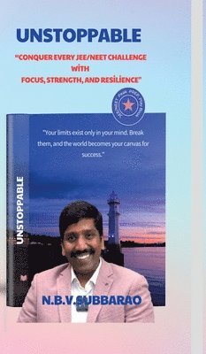 Unstoppable: Conquer every JEE/NEET challenge with focus, strength and resilience. 1