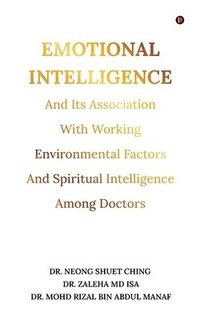 bokomslag Emotional Intelligence and Its Association With Working Environmental Factors