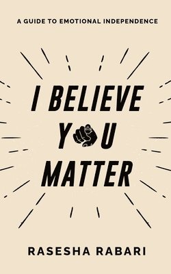 I Believe You Matter 1