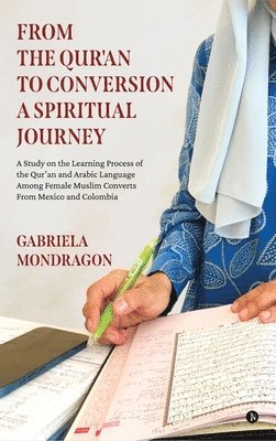 bokomslag From the Qur'an to Conversion a Spiritual Journey