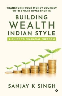 bokomslag Building Wealth, Indian Style