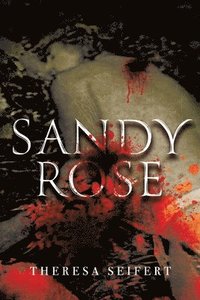 bokomslag Sandy Rose