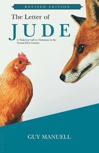 bokomslag The Letter of Jude: A Wake-up Call to Christians in the Twenty-first Century
