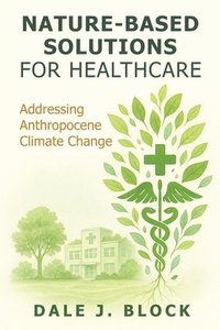 bokomslag Nature-Based Solutions for Healthcare