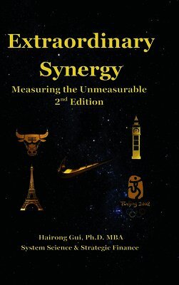 Mba Hairong Gui - Extraordinary Synergy, Inbunden