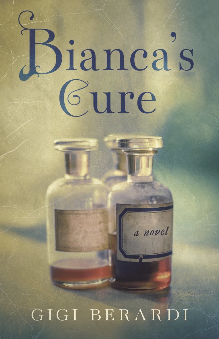 Gigi Berardi - Bianca's Cure, Häftad