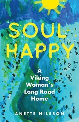 Anette Nilsson - Soul-Happy, Häftad