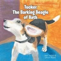 bokomslag Tucker the Barking Beagle of Bath