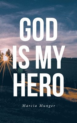 bokomslag God Is My Hero