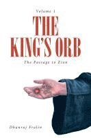 bokomslag The King's Orb: The Passage to Zion