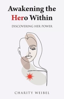 bokomslag Awakening the Hero Within