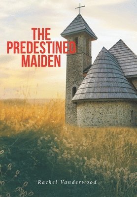 bokomslag The Predestined Maiden