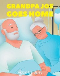 bokomslag Grandpa Joe Goes Home