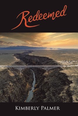 Kimberly Palmer, Palmer,Kimberly, - Redeemed, Häftad