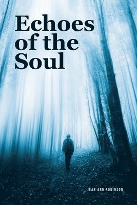 bokomslag Echoes of the Soul