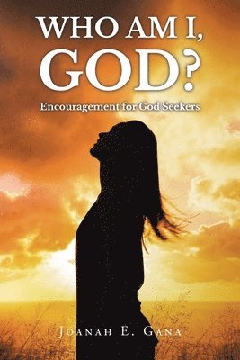 bokomslag Who Am I, God?