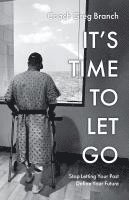 bokomslag It's Time to Let Go