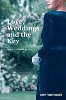 Love, Weddings and the Key: Book 3