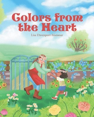 Lisa Davenport-Mansour, Davenport-Mansour,Lisa, - Colors from the Heart, Häftad