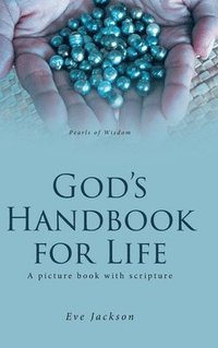 bokomslag God's Handbook for Life