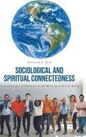 bokomslag Sociological and Spiritual Connectedness: Core Concepts of Humans in the Mind of a Divine Being