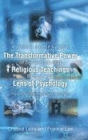 bokomslag The Transformative Power of Symbolism and Religious Teachings through the Lens of Psychology: From the Perspective of Devout Catholics