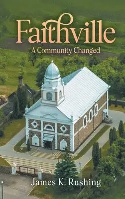 James K Rushing - Faithville, Inbunden. Tillgänglighet: Lägg i varukorg