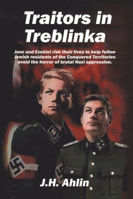 Traitors in Treblinka