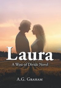 bokomslag Laura: A West of the Divide Novel